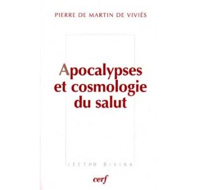 Apocalypses et cosmologie du salut - Pierre de Martin de Viviés - broché