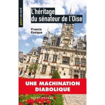 L'héritage du sénateur de l'Oise