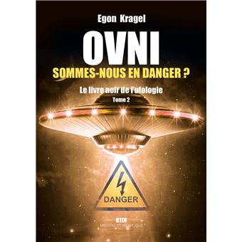 OVNI : Sommes-nous en danger ?