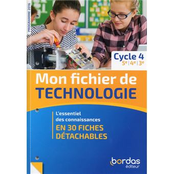 Mon Fichier De Technologie Cycle 4 2019 Livret De Fiches Eleve Livret De Fiches De L Eleve Edition 2019 Broche Collectif Achat Livre Fnac