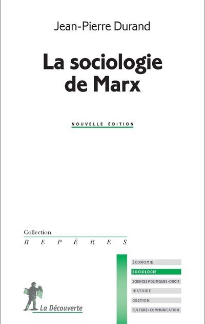 La sociologie de Marx - Jean-Pierre Durand - Poche