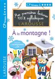 Mes premières lectures 100 % syllabiques Niveau 4 - à la montagne