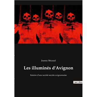 Les illuminés d'Avignon