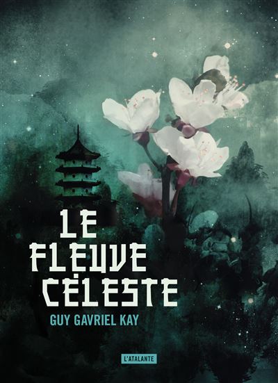 Le fleuve céleste - Guy Gavriel Kay - broché