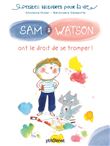 Sam & Watson ont le droit de se tromper !