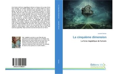 La cinquieme dimension - la force magnetique de l'univers