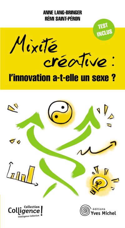 La mixité créative : L'innovation a-t-elle un sexe ?
