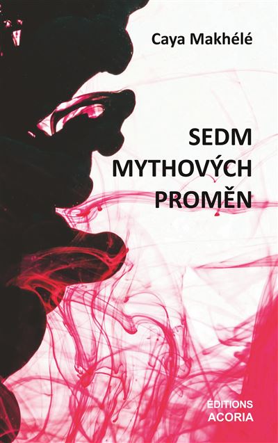 Sedm Mythových Promen - Caya Makhélé - broché