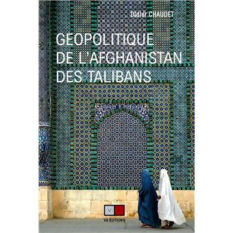 Géopolitique de l'Afghanistan des Talibans