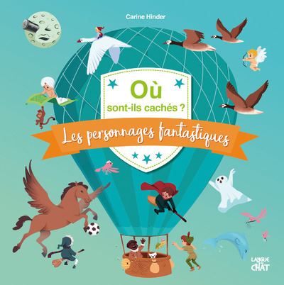 Où sont-ils cachés ? Les personnages fantastiques (Mon merveilleux cherche & trouve)