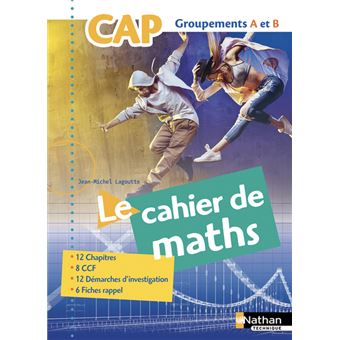 Mathematiques Cap Industriel Groupements A Et B Eleve 2018 Edition 2018 Broche Lagoutte Jean Michel Achat Livre Fnac