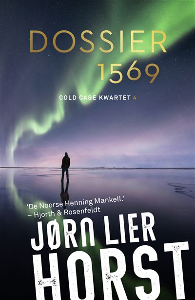 Cold Case Kwartet Tome 4 Dossier 1569 Cold Case Kwartet 4 Jorn Lier Horst Broché 