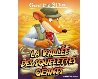Geronimo Stilton T38 La Vallée des squelettes géants (Ed.2017) - Geronimo Stilton - broché