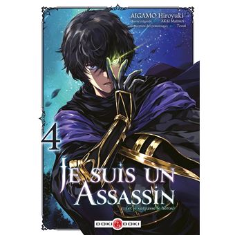 Je Suis un Assassin Tome 4 Je suis un assassin (et je surpasse le