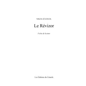 Fiche de lecture Le Révizor de Nicolas Gogol (Analyse littéraire de référence et résumé complet)