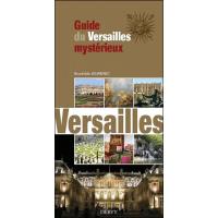 Secrets et mystères de Versailles