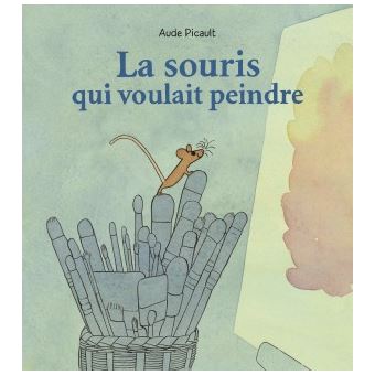 La souris qui voulait peindre