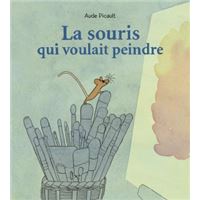 La souris qui voulait peindre
