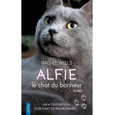 Alfie Le Chat Du Bonheur Poche Rachel Wells Achat Livre Ou Ebook Fnac