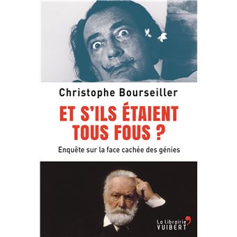 Et s'ils étaient tous fous ?