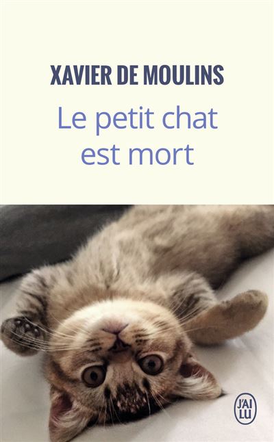 Le Petit Chat Est Mort Poche Xavier De Moulins Achat Livre Fnac