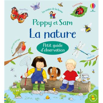 La nature - Petit guide d'observation - Poppy et Sam