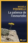 La patience de l'immortelle