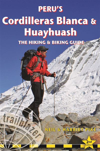Peru's Cordilleras Blanca and Huayhuash -  Collectif - broché