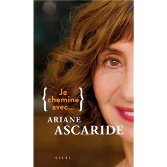 Je chemine avec Ariane Ascaride