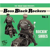 Boss Black Rockers Volume 3 Rockin' Shoes