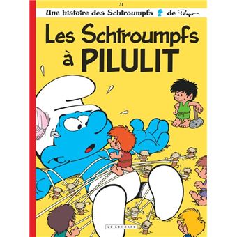 Les Schtroumpfs Lombard - Les Schtroumpfs à Pilulit / Edition spéciale (OP ETE 2021)