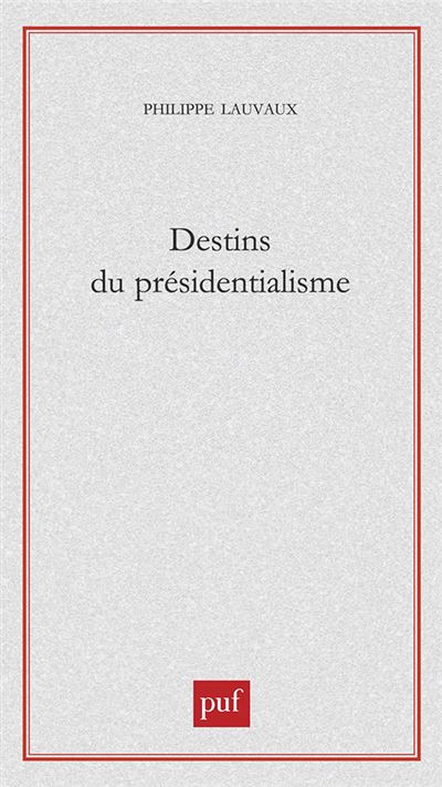 Les enjeux du présidentialisme