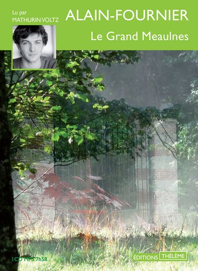 Le Grand Meaulnes - Alain Fournier - Texte lu (CD)