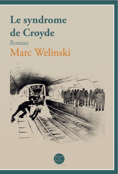 Le syndrome de Croyde - Marc Welinski - broché
