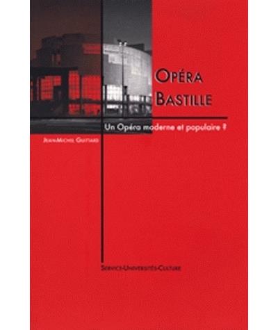 Opera Bastille, un opéra moderne et populaire