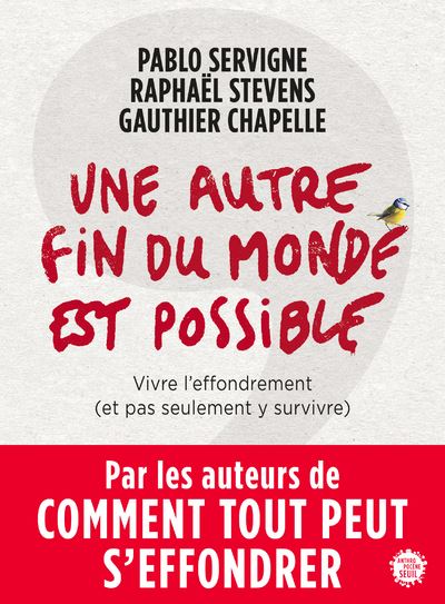 Une autre fin du monde est possible vivre l'effondrement et