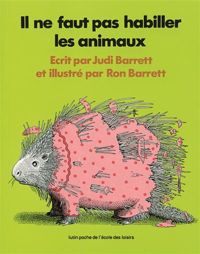 Il ne faut pas habiller les animaux - Ron Barrett - broché