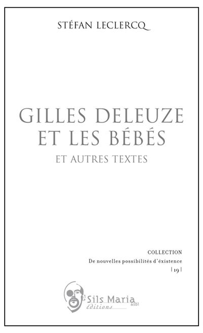 Gilles deleuze et les bebes - Frank Leclercq - broché
