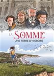 BD LA SOMME. Une terre d'histoire