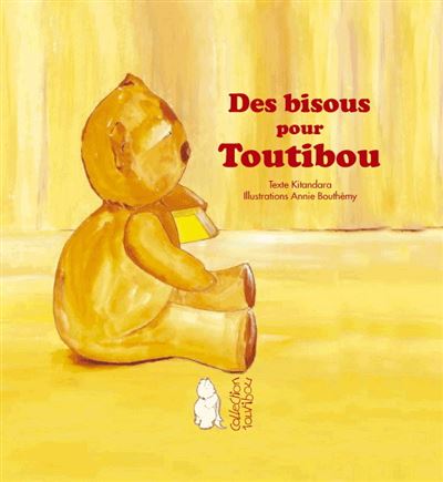 Des bisous pour Toutibou