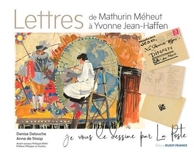 Lettres de mathurin meheut a yvonne jean-haffen