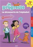 La découverte de l'alphabet 1er HarmoS
