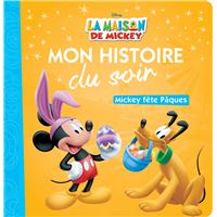 La Maison De Mickey Mon Histoire Du Soir La Maison De Mickey Mon Histoire Du Soir Hors Serie Glitter Special Galette Des Rois Walt Disney Cartonne Achat Livre Fnac