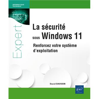 La sécurité sous Windows 11 - Renforcez votre système d'exploitation