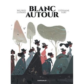 [Bande dessinée] Vos dernières lectures (BD ou Manga) ? - Page 20 Blanc-autour