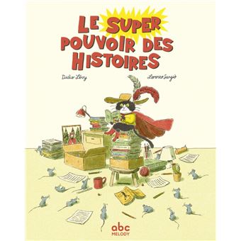 Le super pouvoir des histoires