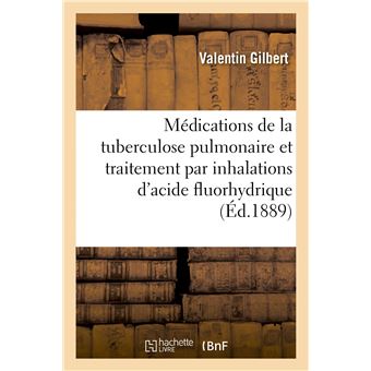 Étude sur les diverses médications de la tuberculose pulmonaire