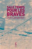 Sale temps pour les braves (poche édition courante)