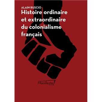 Histoires ordinaires et extraordinaires du temps des colonies