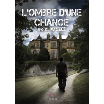 L'ombre d'une chance